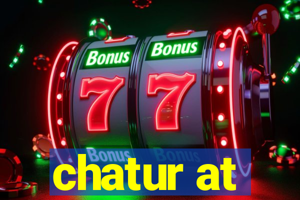 chatur at